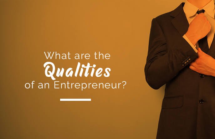 Qualities of a Successful Entrepreneur You Must Develop