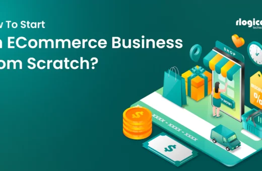 How to Start an E-Commerce Business From Scratch